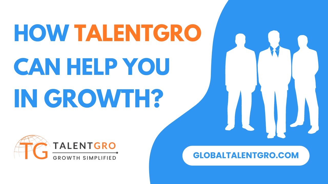 How TalentGro Global can Help You in Your Growth?